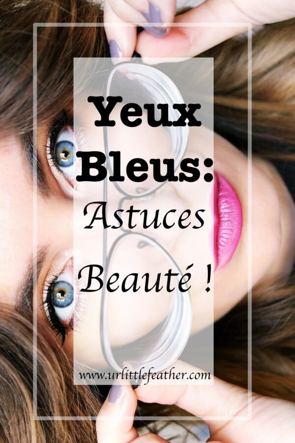 Astuces maquillage yeux bleus