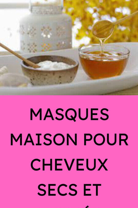 Recettes simples de masques maison pour nourrir les cheveux secs